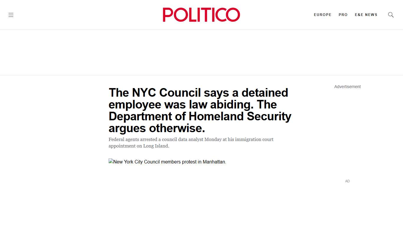 NYC Council says a detained employee was law-abiding. The Department of Homeland Security argues otherwise. - POLITICO